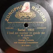 George Formby - Kind Words Never Die / I Had No Mother To Guide Me