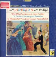 George & Ira Gershwin - Music From The Original Motion Picture Soundtrack 'An American In Paris'