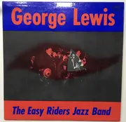 LP - George Lewis - And The Easy Riders Jazz Band