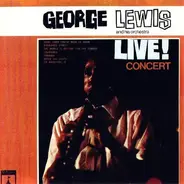 George Lewis & His Orchestra, George Lewis And His Orchestra - Live Concert