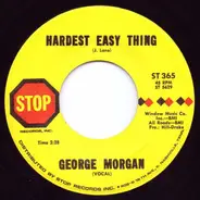 George Morgan - Lilacs And Fire / Hardest Easy Thing