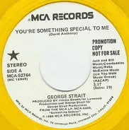 George Strait - You're Something Special To Me