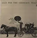 LP - George Wallington Quintet - Jazz For The Carriage Trade - Mono