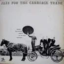 LP - George Wallington Quintet - Jazz For The Carriage Trade - Mono + Insert