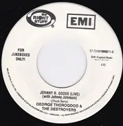 George Thorogood & The Destroyers - No Particular Place To Go (Live) / Johnny B. Goode (Live)