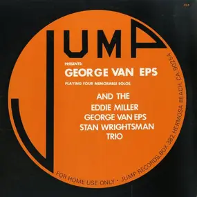 George Van Eps - Jump Presents: George Van Eps And The Eddie Miller - George Van Eps - Stan Wrightsman Trio