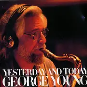 CD - George Young - Yesterday And Today