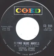 George, Johnny And The Girlfriends / George, Johnny And The Pilots - A Fiddle And A Bow