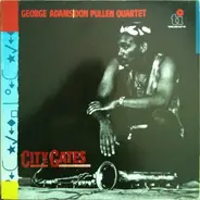 George Adams, Don Pullen Quartet - City Gates