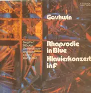 Gershwin - Rhapsodie In Blue / Klavierkonzert In F