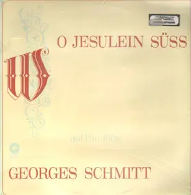 George Schmitt - O Jesulein Süss