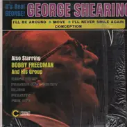 George Shearing / The Bob Freedman Orchestra - It's Real George