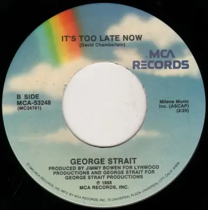 George Strait - Famous Last Words Of A Fool / It's Too Late Now