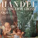 LP-Box - Georg Friedrich Händel - Prague Chamber Soloists , Eduard Fischer - 12 Concerti Grossi, Op. 6