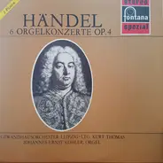 Händel - 6 Orgelkonzerte op.4