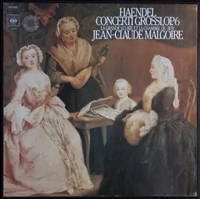 Georg Friedrich Händel - Concerti Grossi, Op. 6