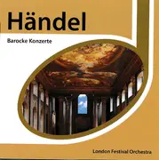 CD - Georg Friedrich Händel , London Festival Orchestra - Barocke Konzerte