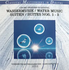 Georg Friedrich Händel - Wassermusik / Water Music / Suiten / Suites Nos. 1 - 3
