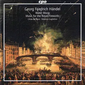 Georg Friedrich Händel - Water Music • Music For The Royal Fireworks