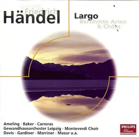 Georg Friedrich Händel - Largo - Berühmte Arien & Chöre