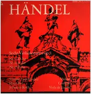 Georg Friedrich Händel - Sechs Violinsonaten Op. 1 Nr. 13 D-dur /Nr. 14 A-dur /Nr. 15 E-dur