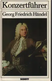Georg Friedrich Händel - Konzertführer