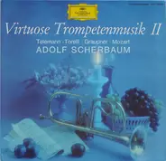 Telemann / Torelli / Leopold Mozart a.o. - Virtuose Trompetenmusik II