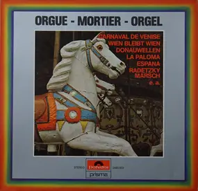 Mortierorgel - Orgue - Mortier - Orgel