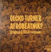 Gecko Turner - Afrobeatnik? (Remixes)