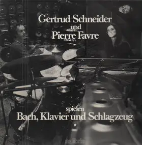 Pierre Favre - Spielen Bach, Klavier Und Schlagzeug