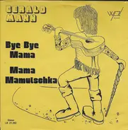Gerald Mann - Bye Bye Mama