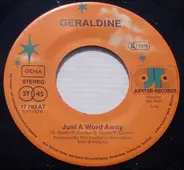 Geraldine - Romano / Just A Word Away