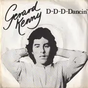 7inch Vinyl Single - Gerard Kenny - D-D-D-Dancin'