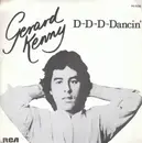 7inch Vinyl Single - Gerard Kenny - D-D-D-Dancin'