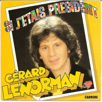 Gérard Lenorman - Si j'etais Président