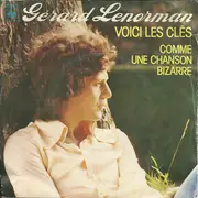 7'' - Gérard Lenorman - Voici Les Clés / Comme Une Chanson Bizarre