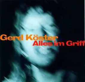 Gerd Köster - Alles Im Griff