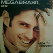 Gerio Schubach - Megabrasil