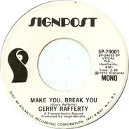 Gerry Rafferty - Make You, Break You