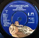 7inch Vinyl Single - Gerry Rafferty - Get It Right Next Time - Push-out Centre