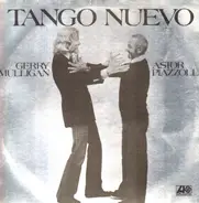 Gerry Mulligan & Astor Piazzolla - Tango Nuevo