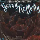 7'' - Gerry Rafferty - Get It Right Next Time