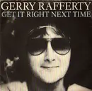 7'' - Gerry Rafferty - Get It Right Next Time