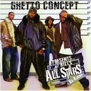 CD - Ghetto Concept - Presents... 7 Bill$ All Stars: Da Album