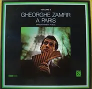 Gheorghe Zamfir - Gheorghe Zamfir A Paris - Volume 2