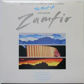 Gheorghe Zamfir - Haunting Sounds Of The Pan Pipes - The Best Of Gheorge Zamfir