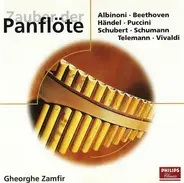 Albinoni / Beethoven / Händel / Puccini a.o. - Zauber Der Panflöte