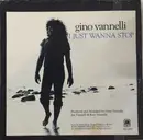 7inch Vinyl Single - Gino Vannelli - I Just Wanna Stop