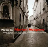 Giovanni Battista Pergolesi : Sophie Daneman , Noémi Kiss , The New College Oxford Choir , The Acad - Marian Vespers