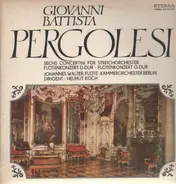 Pergolesi - Sechs Concertini für Streichorchester, Flötenkonzerte D-Dur & G-Dur